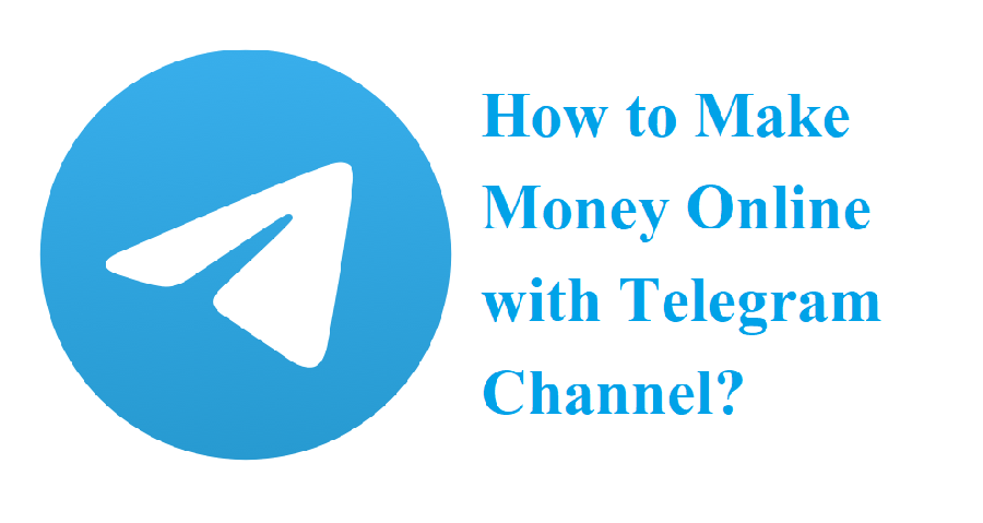How to Make Money Online with Telegram Channel